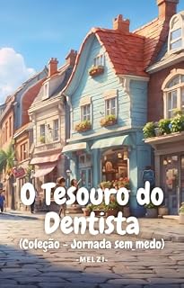 Livro O Tesouro do Dentista (Jornada sem medo)
