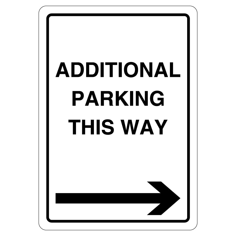 V Safety Additional Parking This Way - Arrow Right 297 x 210 2mm Super-Tough Rigid Plastic Safety Sign