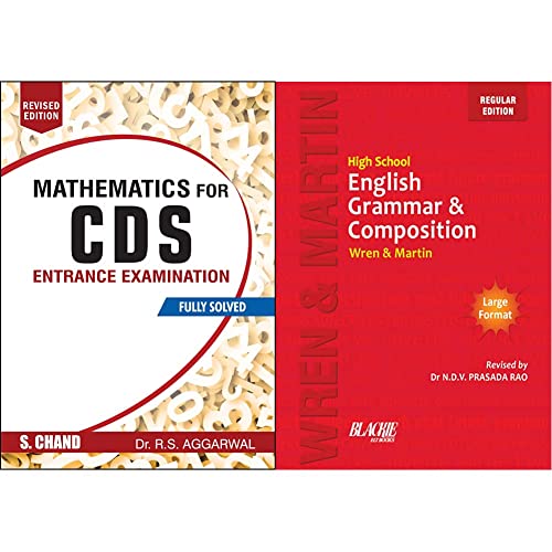 Mathematics For Cds Entrance Examination Fully Solved By R.S. Aggarwal (Revised Edition) + Wren & Martin High School English Grammar And Composition Book (Regular Edition) (Set Of 2 Books)