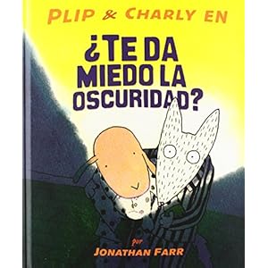 Plip & Charly ¿te da miedo la oscuridad? (Especiales de a la Orilla del Viento) (Spanish Edition)