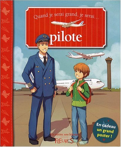 Quand je serai grand, je serai pilote