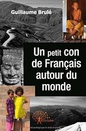 Un  petit con de Français autour du monde