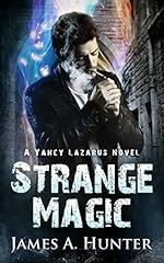 Strange Magic: A Yancy Lazarus Novel (Pilot Episode)