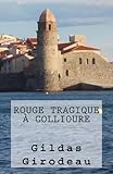 Image de Rouge tragique à Collioure (Paul Feder t. 1) (French Edition)