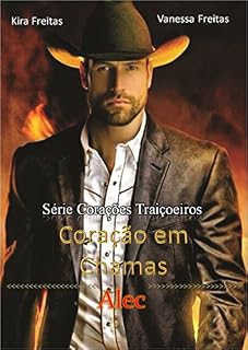 Livro Coração em chamas: Alec (Corações Traiçoeiros Livro 1)