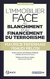 L Immobilier Face Au Blanchiment Et Au Financement Du Terrorisme: Avant-Propos De Philippe Pelletier. Préface De Bruno Dalles (PC EDITIONS) (French Edition) by 