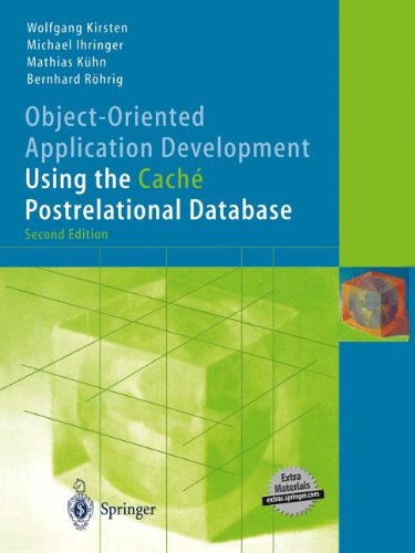 Object-Oriented Application Development Using the CachÃ© Postrelational Database