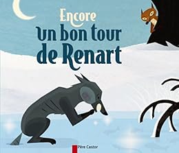 Encore un bon tour de Renart