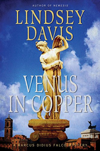 Venus in Copper: A Marcus Didius Falco Mystery (Marcus Didius Falco Mysteries Book 3) by Lindsey Davis