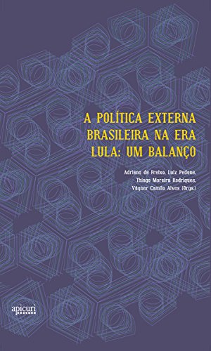 A politica externa brasileira na era Lula: Um balanÃ§o (Portuguese Edition)