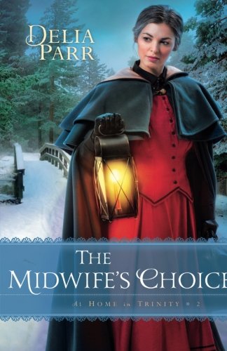 The Midwife's Choice (At Home in Trinity)