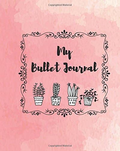 My Bullet Journal: Dotted Grid, Small Potted Flowers, 150 Dot Grid Pages, 8"x10" Paperback – 5 Jan 2018