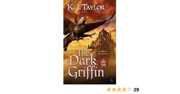 Amazon Com The Dark Griffin The Fallen Moon Book 1 9780441019786 Taylor K J Books