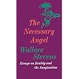 The Necessary Angel: Essays on Reality and the Imagination