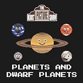 Planets and Dwarf Planets (The Kids' Picture Show)