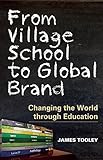 From Village School to Global Brand: Changing the World through Education