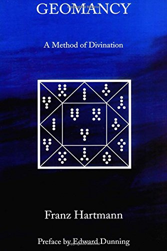 Geomancy: A Method for Divination by Franz Hartmann