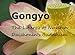 Gongyo: The Liturgy of Nichiren Daishonin's Buddhism