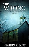 The Wrong: A Kirby Mayhew Mystery