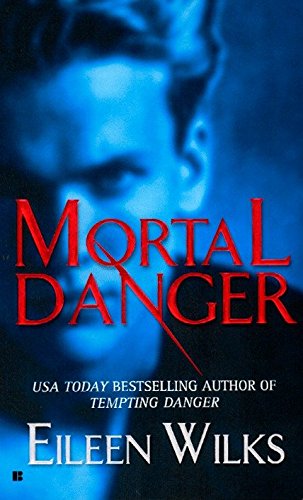 Mortal Danger (The World of the Lupi, Book 2)