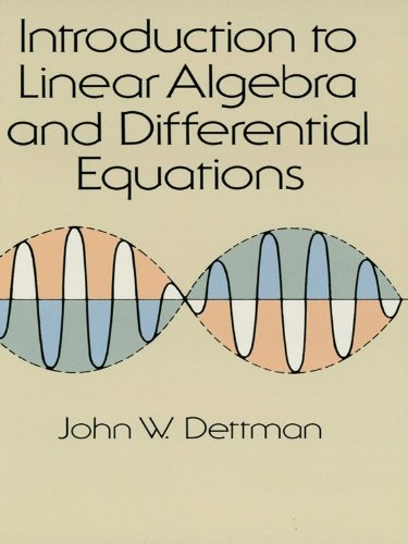 Introduction to Linear Algebra and Differential Equations (Dover Books on Mathematics)