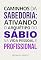 Livro Caminhos da sabedoria: ativando o Arquétipo do Sábio na vida pessoal e profissional (Arquétipos no dia a dia)