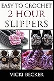 Easy To Crochet 2 Hour Slippers by Vicki Becker