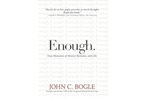 Enough: True Measures of Money, Business, and Life