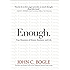 Enough: True Measures of Money, Business, and Life