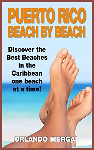 Puerto Rico Beach By Beach Travel Guide Discover The Best Beaches In The Caribbean One Beach At A Time