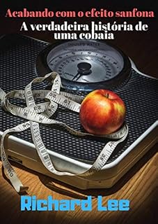 Livro Acabando com o efeito sanfona: A verdadeira história de uma cobaia