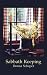 Sabbath Keeping by Donna Schaper