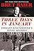Three Days in January: Dwight Eisenhower's Final Mission - Book by Bret Baier