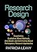 Research Design: Quantitative, Qualitative, Mixed Methods, Arts-Based, and Community-Based Participatory Research Approaches