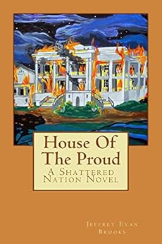Amazon Com House Of The Proud A Shattered Nation Novel