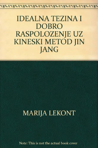 IDEALNA TEZINA I DOBRO RASPOLOZENJE UZ KINESKI METOD JIN - JANG