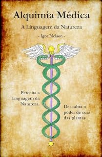 Livro Alquimia Médica - A Linguagem da Natureza