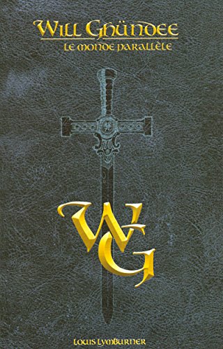 R.E.A.D Will Ghündee, Tome 1 : Le monde parallèle<br />T.X.T