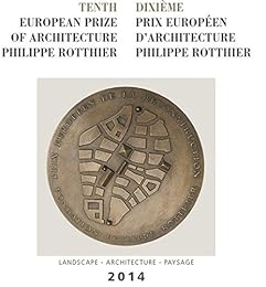 Dixième Prix européen d'architecture Philippe Rotthier