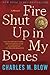 Fire Shut Up in My Bones by 