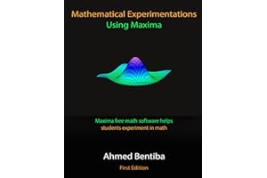 Mathematical Experimentations Using Maxima: Maxima free math software helps students experiment in math