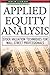 Applied Equity Analysis: Stock Valuation Techniques for Wall Street Professionals
