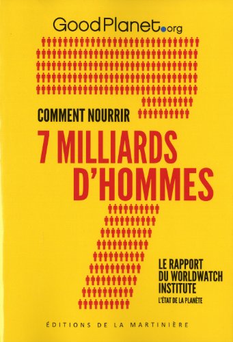 Comment nourrir 7 milliards d'hommes