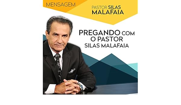 Pregando Com O Pastor Silas Malafaia By Pastor Silas Malafaia On