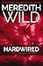 Hardwired: The Hacker Series #1