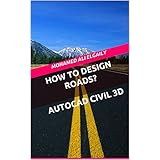 How to Design Roads?  AutoCAD Civil 3D