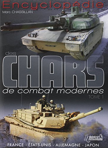 Encyclopédie des Chars de Combat Modernes: Tome 1: United States-France-Japan-Germany (French Editi by Marc Chassillan