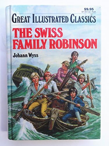 The Swiss Family Robinson Great Illustrated Classics Johann Wyss Eliza Gatewood Warren Pablo Marcos Studio Amazon Com Books