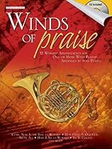 Winds of Praise: for French Horn Winds of Praise: for French Horn