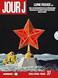 Jour J 37. Lune Rouge 1/3 (French Edition) by 